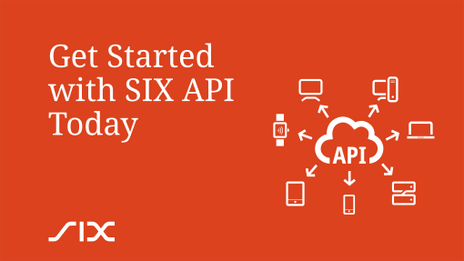 SIX API: An Easy Access to SIX Financial Data